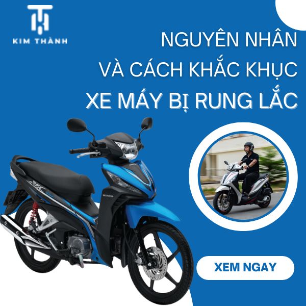 Xe máy bị rung lắc