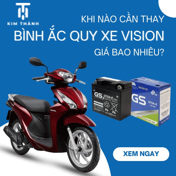 Khi nào cần thay bình ắc quy xe Vision