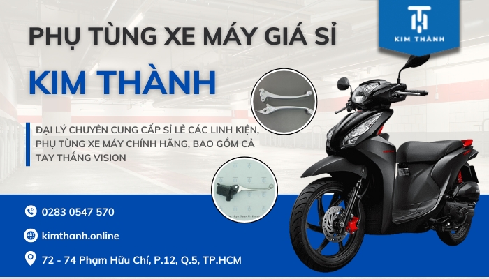 Mua phụ tùng tay thắng xe Vision chính hãng tại Kim Thành