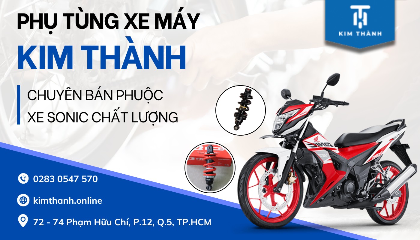 Kim Thành là chuyên bán phuộc xe Sonic zin chính hãng, giá tốt