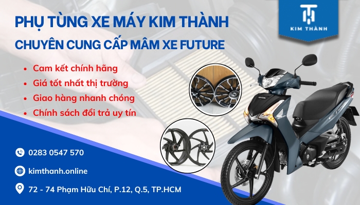 Địa chỉ bán mâm xe Future 125 Neo Fi chính hãng uy tín, giá tốt