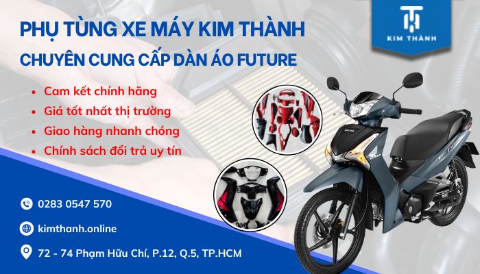 Đơn vị cung cấp phụ tùng xe máy, dàn áo Future 125 Neo Fi X chính hãng