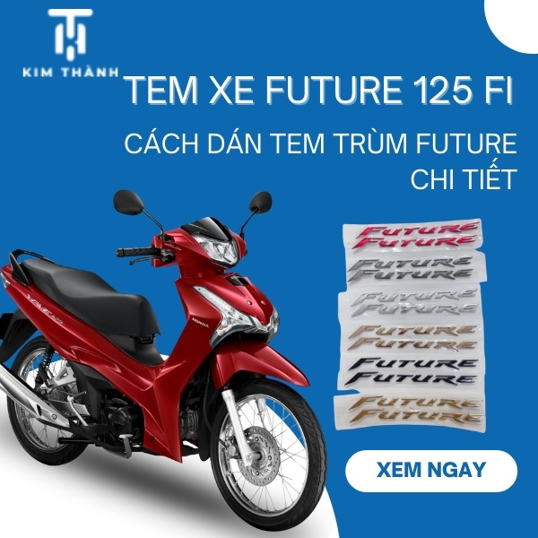 Tổng hợp Mẫu tem Future 125 Fi đẹp