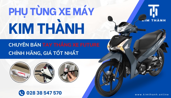 Kim Thành chuyên bán tay thắng xe Future chính hãng