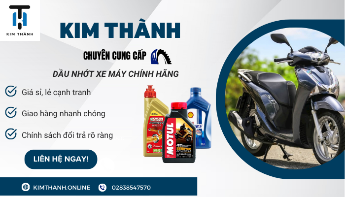 Mua dầu nhớt xe máy chính hãng tại Kim Thành