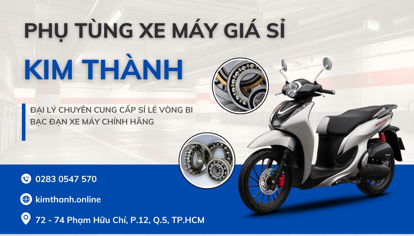 Kim Thành - Địa chỉ mua bạc đạn thay thế chất lượng