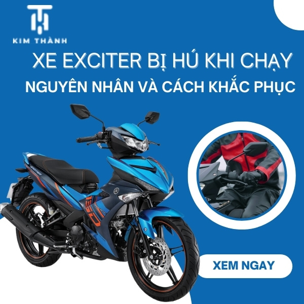 Nguyên Côn xe Exciter 150 bị hú là gì và xử lý như nào